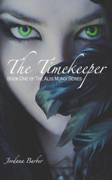 The Timekeeper: Book One of The Aliis Mundi Series
