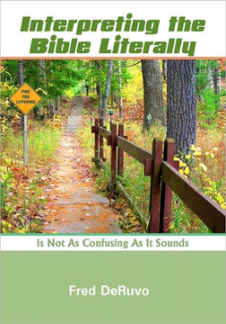 Interpreting The Bible Literally: Is Not As Confusing As It Sounds