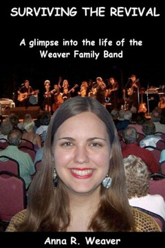 Surviving the Revival: A glimpse into the life of the Weaver Family Band