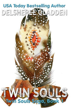 Twin Souls: Book One in the Twin Souls Saga Twin Souls: Book One in the Twin Souls Saga