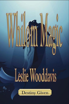 Whilom Magic - Destiny Given