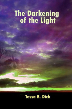 The Darkening of the Light: or life is a dream