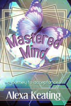 Mastered Mind: A Journey to Acceptance