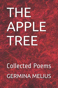 THE APPLE TREE: Collected Poems THE APPLE TREE: Collected Poems