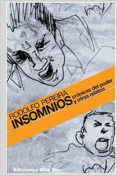 Insomnios: Cronicas del Poder y otros Relatos