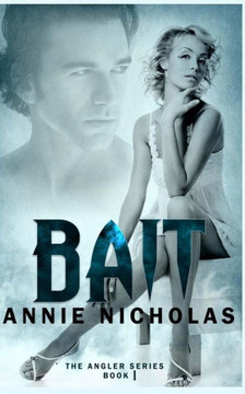 Bait: The Angler Series-Book One