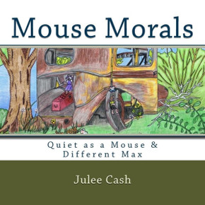 Mouse Morals: Quiet as a Mouse & Different Max