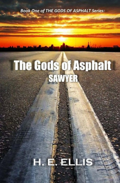 The Gods of Asphalt