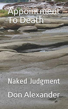 Appointment To Death: Naked Judgment Appointment To Death: Naked Judgment