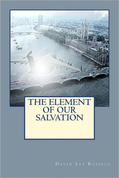 The Element of Our Salvation The Element of Our Salvation