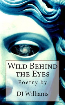 Wild Behind the Eyes