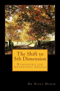 The Shift to 5th Dimension: Reminders for Awakening Angels