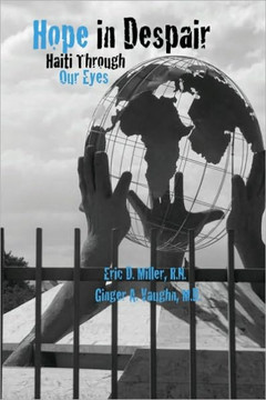 Hope in Despair: Haiti Through our Eyes