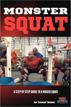 Monster Squat: A Step By Step Guide To A Bigger Squat