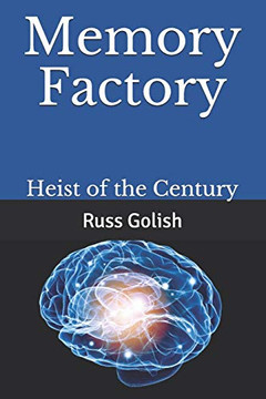 Memory Factory: Heist Of The Century