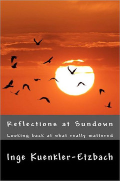 Reflections at Sundown: Looking back at what really mattered