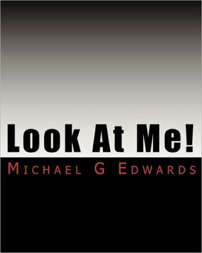 Look At Me!: A Guide to Publishing (without making the same mistakes I did).