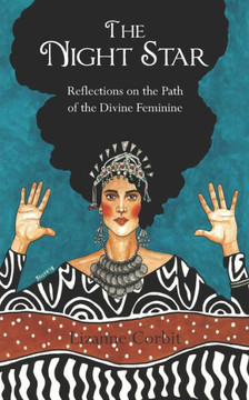 The Night Star: Reflections on the Path of the Divine Feminine