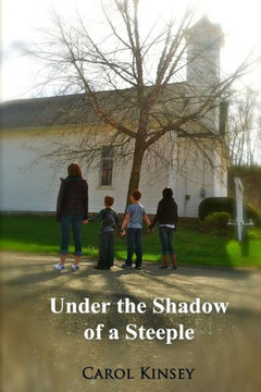 Under the Shadow of a Steeple Under the Shadow of a Steeple