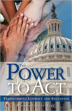 The Power to Act: Transforming Literacy and Education