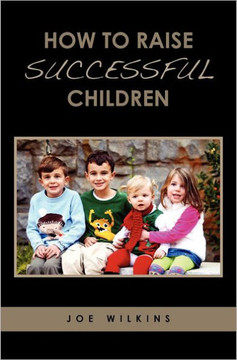 How To Raise Successful Children