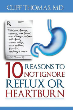 10 reasons to not ignore Reflux or Heartburn