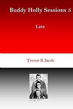 Buddy Holly Sessions 5: Late