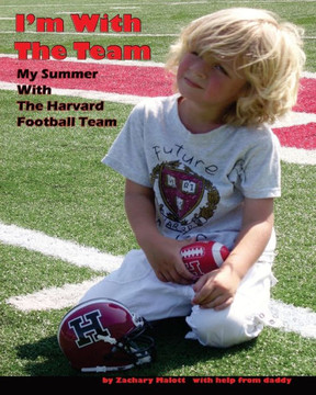 I'm With The Team: My Summer With The Harvard Football Team
