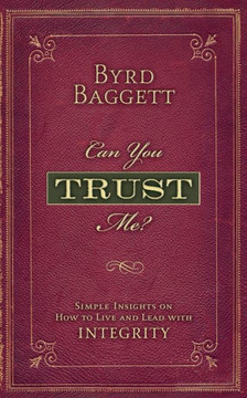 Can You Trust Me?: Simple Insights on How to Live and Lead With Integrity