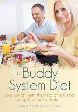 The Buddy System Diet: Lose weight with the help of a friend using the Buddy System