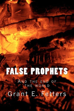 False Prophets False Prophets