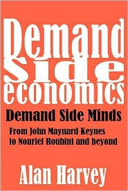 Demand Side Economics: Demand Side Minds: A System That Works