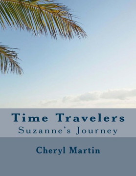 Time Travelers: Suzanne's Journey
