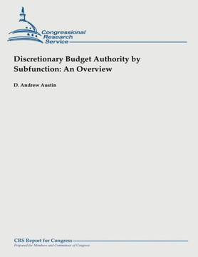 Discretionary Budget Authority by Subfunction: An Overview