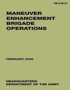 Maneuver Enhancement Brigade Operations (FM 3-90.31)