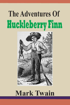 The Adventures Of Huckleberry Finn - 9781478293163