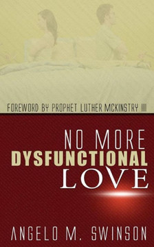 No More Dysfunctional Love