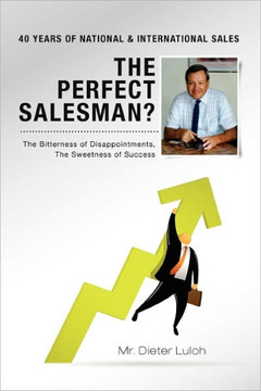The Perfect Salesman?: Bitterness of Disappointments - Sweetness of Success