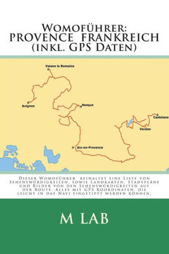 Womofuehrer: PROVENCE FRANKREICH (inkl. GPS Daten)