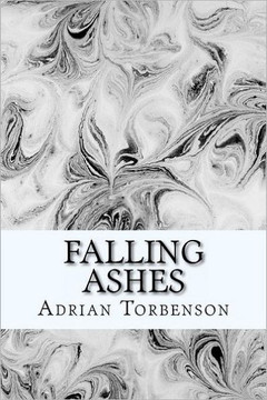 Falling Ashes: Love, Inspiration, Life, Romance, Pain, family, lost love