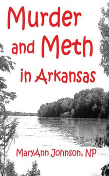 Murder and Meth in Arkansas