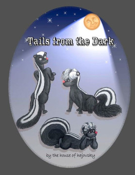 Tails from the Dark