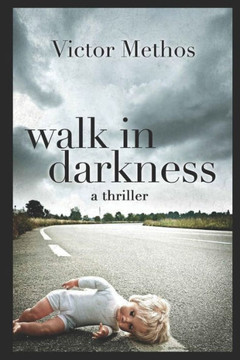 Walk In Darkness: A Jon Stanton Thriller