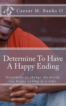 Determine To Have A Happy Ending