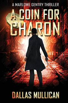A Coin For Charon (A Marlower Gentry Thriller 1)