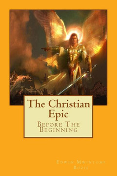 The Christian Epic: Before The Beginning
