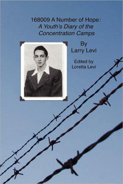 168009 A Number of Hope: A Youth's Diary of the Concentration Camps