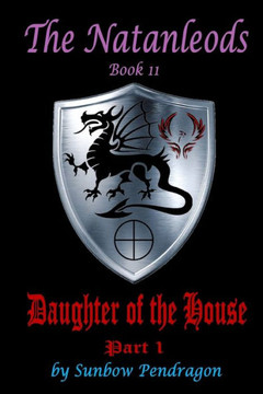 Daughter of the House, Part 1 (Natanleods)