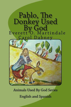 Pablo, The Donkey Used By God: Children's Bedtime Bible Story