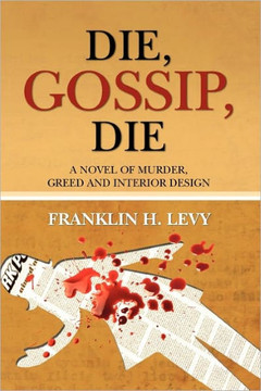 Die, Gossip, Die